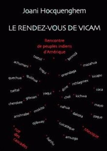 Le Rendez-Vous De Vicam - Rencontre De Peuples Indiens D'amérique