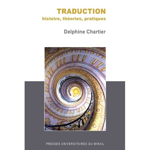 Traduction, Histoire, Théories, Pratiques
