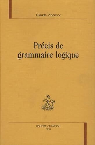 Précis De Grammaire Logique