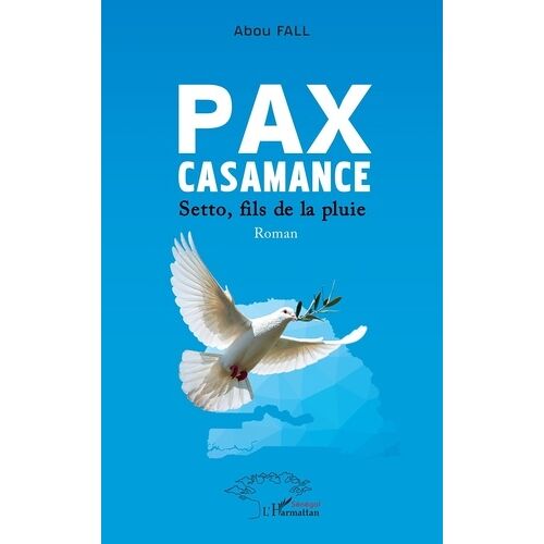 Pax Casamance - Setto, Fils De La Pluie