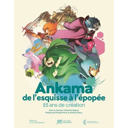Ankama, De L'esquisse À L'épopée - 25 Ans De Création