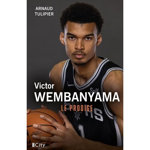 Victor Wembanyama - Le Prodige