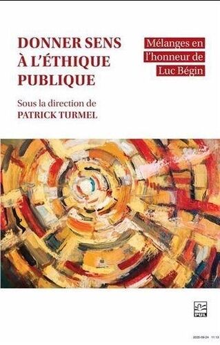 Donner Sens A L'ethique Publique - Melanges En L'honneur De Luc