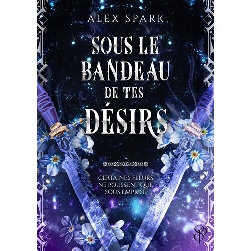 Sous Le Bandeau De Tes Désirs
