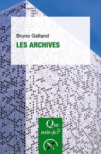 Les Archives - Que Sais-Je 2e Édition Actualisée