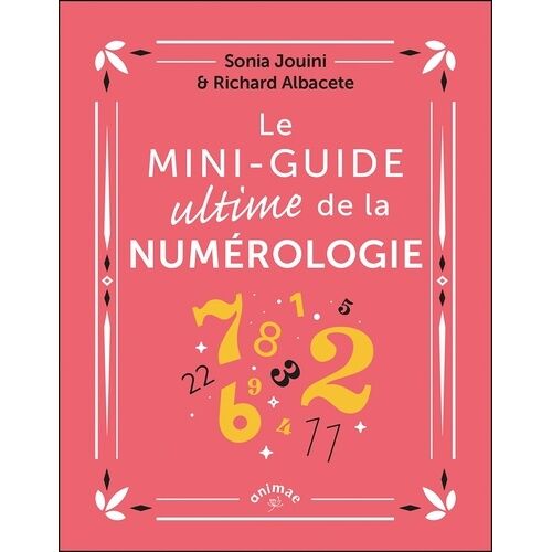 Le Mini-Guide Ultime De La Numérologie