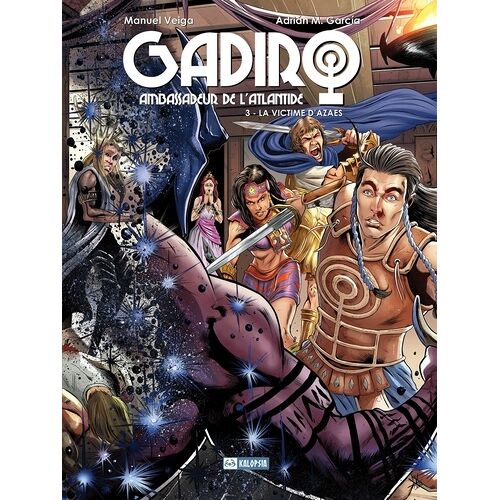 Gadiro, Ambassadeur De L'atlantide - Tome 3 - La Victime D'azaes