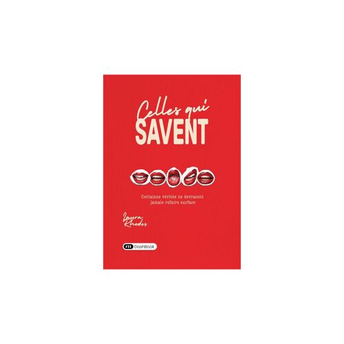 Livre Dashbook - Cells Who Know : Certaines Vérités Ne Devraient Jamais Refaire Surface