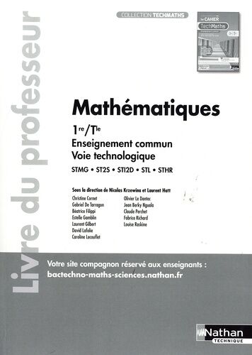Mathématiques 1re/Tle Enseignement Commun Voir Technologique Stmg - St2s - Sti2d - Stl - Sthr - Livre Du Professeur