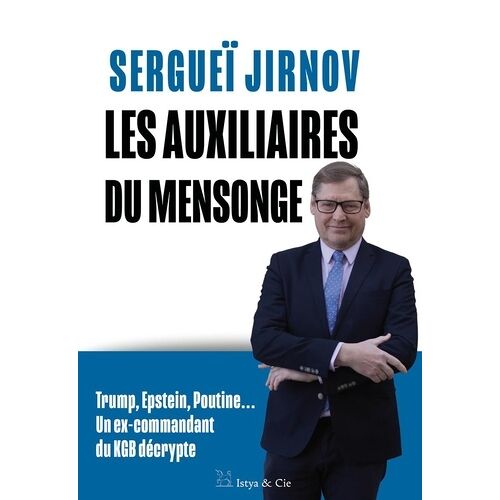 Les Auxiliaires Du Mensonge