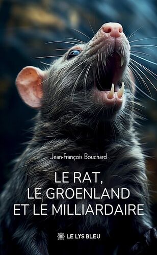 Le Rat, Le Groenland Et Le Milliardaire