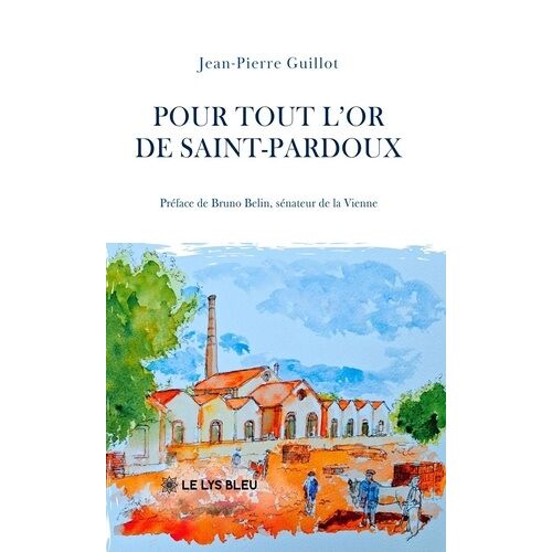 Pour Tout L'or De Saint-Pardoux