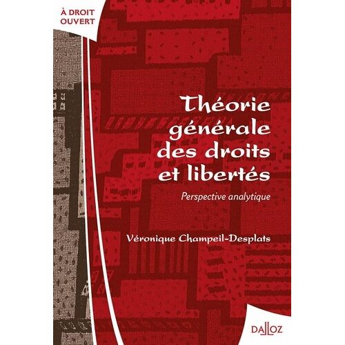 Théorie Générale Des Droits Et Libertés - Perspective Analytique