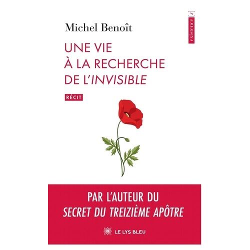 Une Vie À La Recherche De L'invisible
