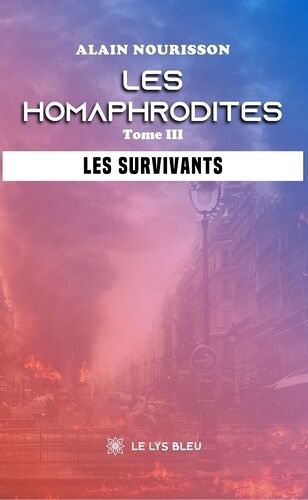Les Homaphrodites - Tome 3 - Les Survivants