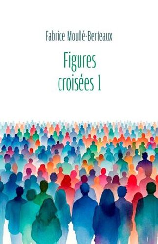 Figures Croisées I