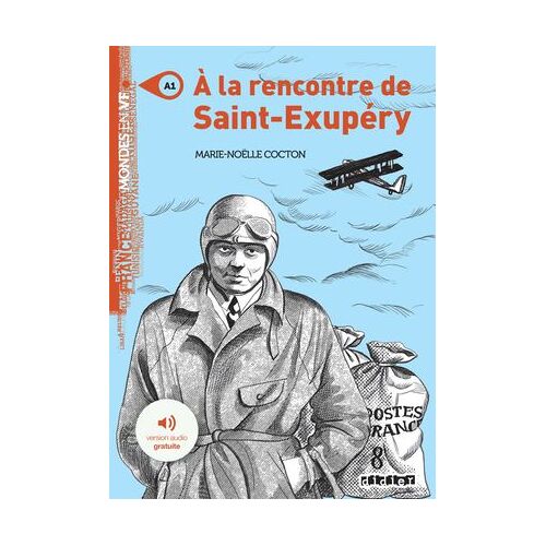 Mondes En Vf - A La Rencontre De Saint Exupéry - Niv. A1 - Ebook