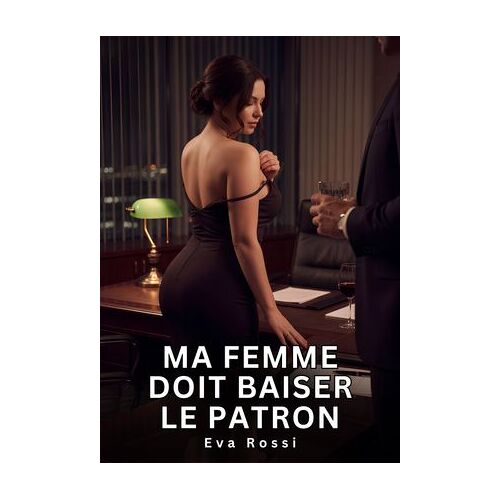 Ma Femme Doit Baiser Le Patron