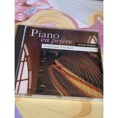 Dominique Fauchard Piano En Prière
