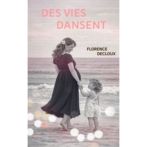 Des Vies Dansent