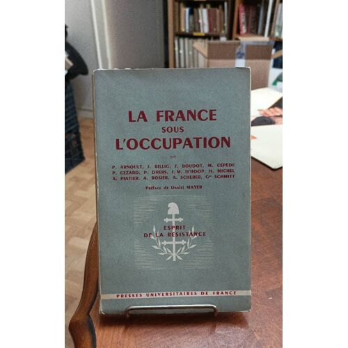 La France Sous L'Occupation (Collection "Esprit De La Résistance")