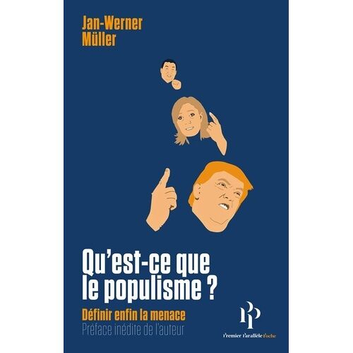 Qu'est-Ce Que Le Populisme ? - Définir Enfin La Menace