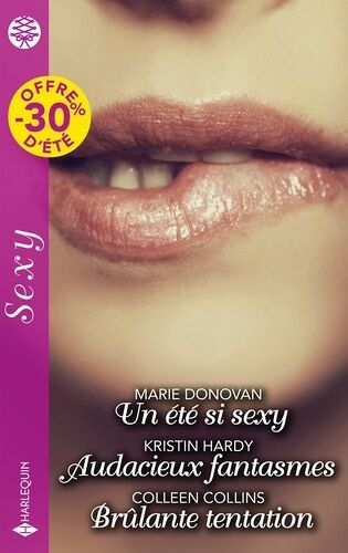 Un Été Si Sexy - Audacieux Fantasmes - Brûlante Tentation