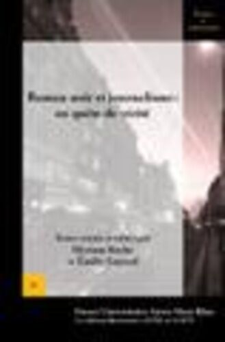Roman Noir Et Journalisme : En Quête De Vérité