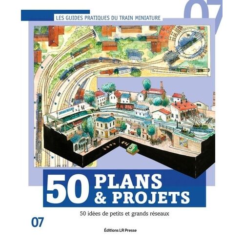 50 Plans & Projets - 50 Idées De Petits Et Grands Réseaux