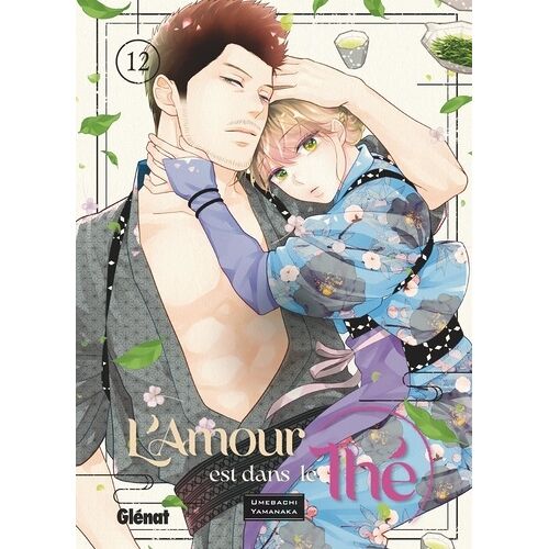 Amour Est Dans Le Thé (L') - Tome 12
