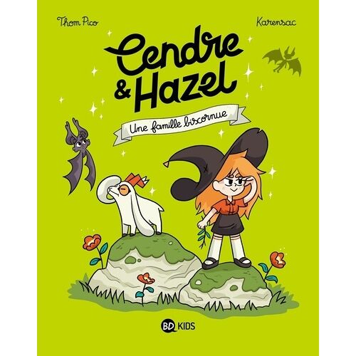 Cendre Et Hazel - Tome 4 - Une Famille Biscornue