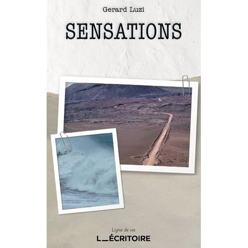 Sensations - Balades Lyriques Suivies De Balades En Haïku