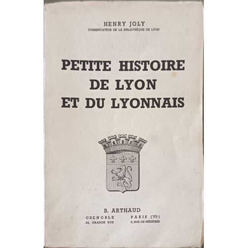 Petite Histoire De Lyon Et Du Lyonnais