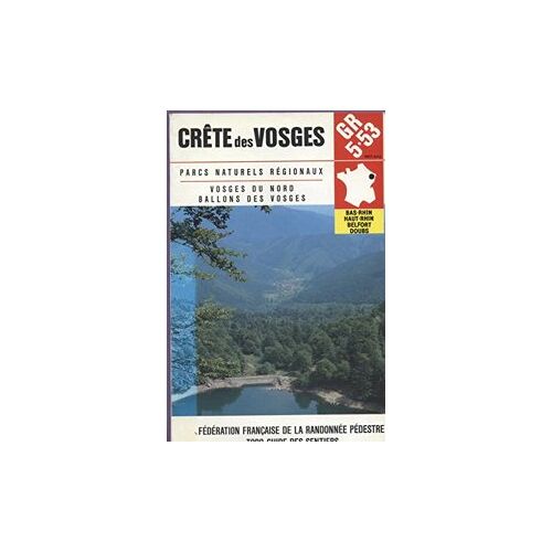 Topo-Guide Gr5.53-Crête Des Vosges-Parcs Naturels Régionaux-Vosges Du Nord-Ballons Des Vosges