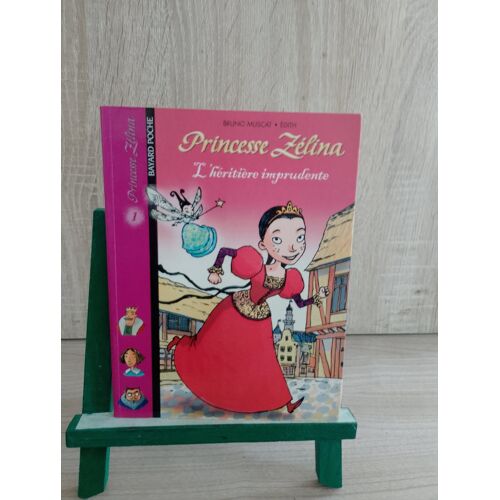 Princesse Zélina Tome 1, L'Héritière Imprudente