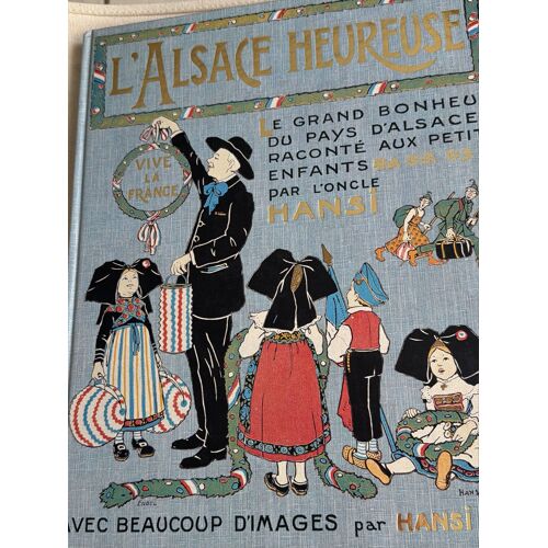 L’ Alsace Heureuse /Hansi/1990