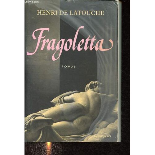 Fragoletta Ou Naples Et Paris En 1799.