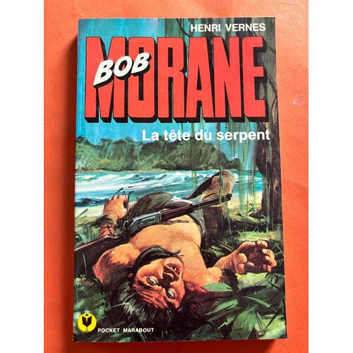 Bob Morane - La Tete Du Serpent