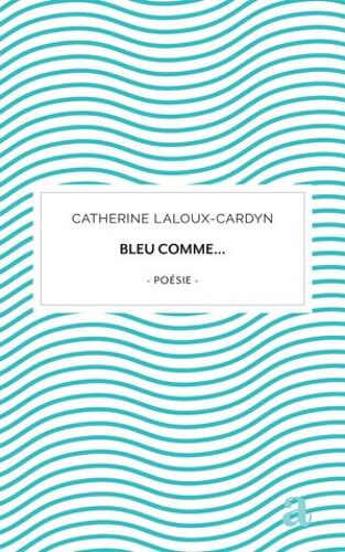 Bleu Comme...