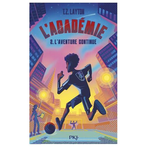 L'académie - Tome 2 : L'aventure Continue
