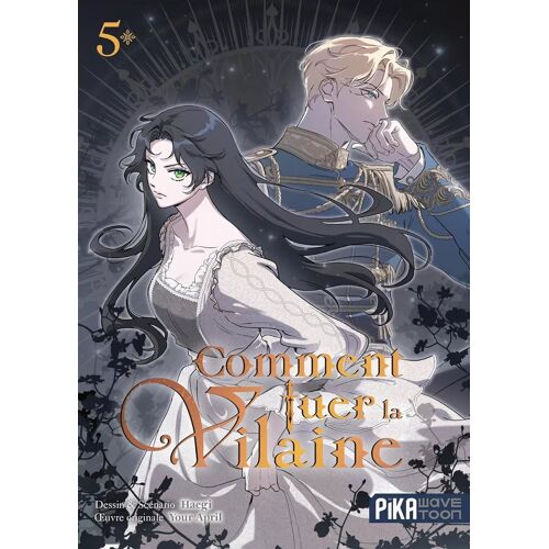 Comment Tuer La Vilaine - Tome 5