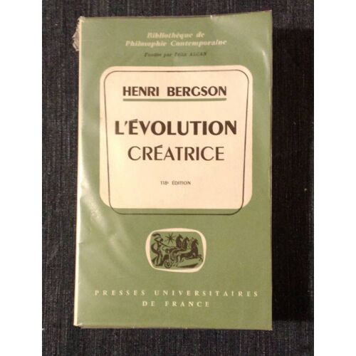 L’Évolution Créatrice Par Henri Bergson Puf 1966