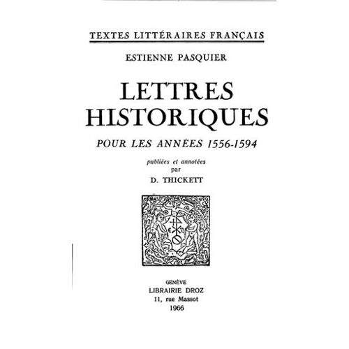 Lettres Historiques Pour Les Années 1556-1594