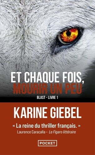 Et Chaque Fois, Mourir Un Peu - Tome 1 - Blast