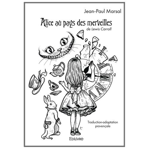 Alice Au Pays Des Merveilles - Traduction-Adaptation Provençale