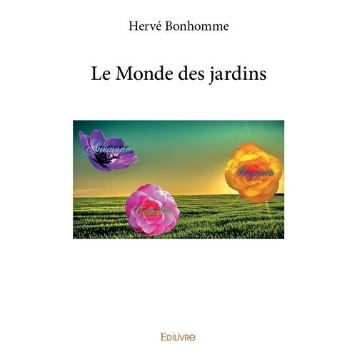 Le Monde Des Jardins