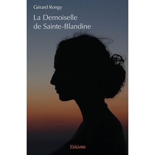 La Demoiselle De Sainte-Blandine