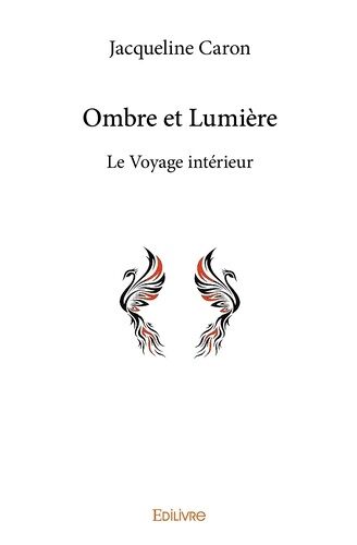Ombre Et Lumière - Le Voyage Intérieur