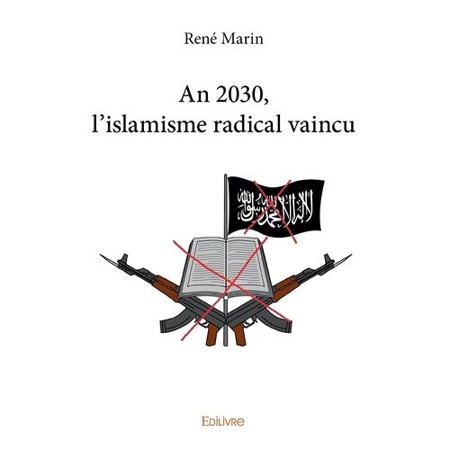 An 2030 L'islamisme Vaincu