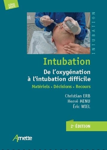 Intubation - De L'oxygénation À L'intubation Difficile